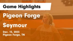 Pigeon Forge  vs Seymour  Game Highlights - Dec. 15, 2023