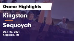 Kingston  vs Sequoyah  Game Highlights - Dec. 29, 2021
