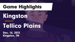 Kingston  vs Tellico Plains  Game Highlights - Dec. 16, 2022