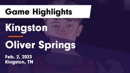 Kingston  vs Oliver Springs  Game Highlights - Feb. 2, 2023