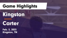 Kingston  vs Carter  Game Highlights - Feb. 3, 2023