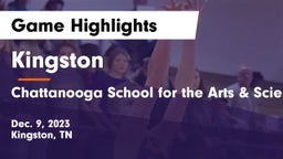 Kingston  vs Chattanooga School for the Arts & Sciences Game Highlights - Dec. 9, 2023