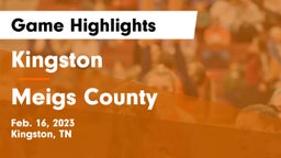 Kingston  vs Meigs County  Game Highlights - Feb. 16, 2023