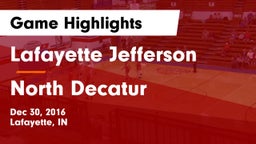Lafayette Jefferson  vs North Decatur  Game Highlights - Dec 30, 2016