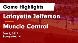 Lafayette Jefferson  vs Muncie Central  Game Highlights - Jan 6, 2017