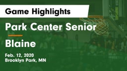 Park Center Senior  vs Blaine  Game Highlights - Feb. 12, 2020
