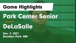Park Center Senior  vs DeLaSalle  Game Highlights - Dec. 9, 2021