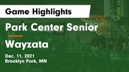 Park Center Senior  vs Wayzata  Game Highlights - Dec. 11, 2021