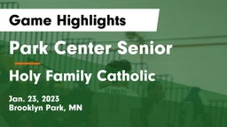 Park Center Senior  vs Holy Family Catholic  Game Highlights - Jan. 23, 2023