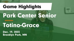 Park Center Senior  vs Totino-Grace  Game Highlights - Dec. 19, 2023