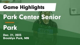 Park Center Senior  vs Park  Game Highlights - Dec. 21, 2023