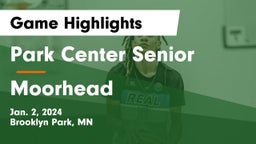 Park Center Senior  vs Moorhead  Game Highlights - Jan. 2, 2024