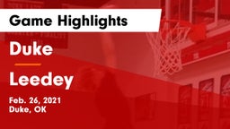 Duke  vs Leedey  Game Highlights - Feb. 26, 2021