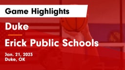Duke  vs Erick Public Schools Game Highlights - Jan. 21, 2023