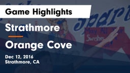 Strathmore  vs Orange Cove Game Highlights - Dec 12, 2016