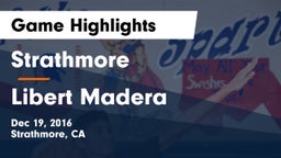 Strathmore  vs Libert Madera Game Highlights - Dec 19, 2016