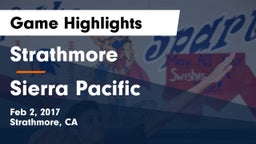 Strathmore  vs Sierra Pacific  Game Highlights - Feb 2, 2017