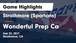 Strathmore (Spartans) vs Wonderful Prep Ca Game Highlights - Feb 22, 2017