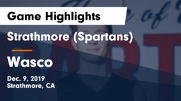 Strathmore (Spartans) vs Wasco  Game Highlights - Dec. 9, 2019