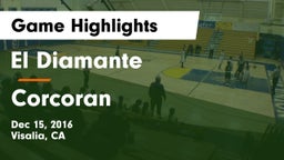 El Diamante  vs Corcoran Game Highlights - Dec 15, 2016