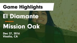 El Diamante  vs Mission Oak  Game Highlights - Dec 27, 2016