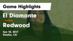 El Diamante  vs Redwood Game Highlights - Jan 10, 2017