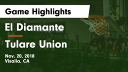 El Diamante  vs Tulare Union  Game Highlights - Nov. 20, 2018