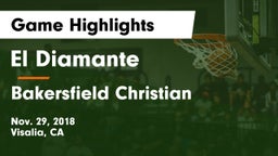 El Diamante  vs Bakersfield Christian  Game Highlights - Nov. 29, 2018