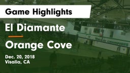 El Diamante  vs Orange Cove Game Highlights - Dec. 20, 2018