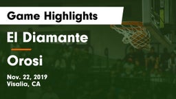 El Diamante  vs Orosi Game Highlights - Nov. 22, 2019