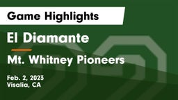 El Diamante  vs Mt. Whitney  Pioneers Game Highlights - Feb. 2, 2023