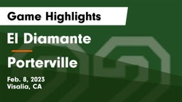 El Diamante  vs Porterville  Game Highlights - Feb. 8, 2023