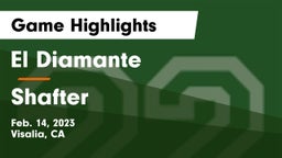El Diamante  vs Shafter  Game Highlights - Feb. 14, 2023