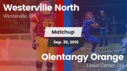 Matchup: Westerville North vs. Olentangy Orange  2016