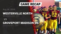 Recap: Westerville North  vs. Groveport Madison HS 2016