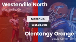 Matchup: Westerville North vs. Olentangy Orange  2018
