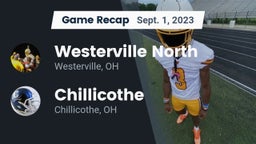 Recap: Westerville North  vs. Chillicothe  2023