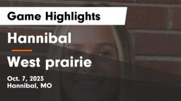 Hannibal  vs West prairie Game Highlights - Oct. 7, 2023