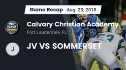 Recap: Calvary Christian Academy vs. JV VS SOMMERSET 2018