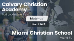 Matchup: Calvary Christian vs. Miami Christian School 2018