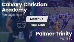 Matchup: Calvary Christian vs. Palmer Trinity  2019