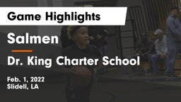 Salmen  vs Dr. King Charter School Game Highlights - Feb. 1, 2022