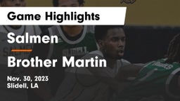 Salmen  vs Brother Martin  Game Highlights - Nov. 30, 2023