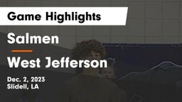 Salmen  vs West Jefferson  Game Highlights - Dec. 2, 2023
