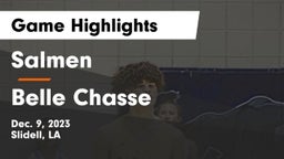 Salmen  vs Belle Chasse  Game Highlights - Dec. 9, 2023