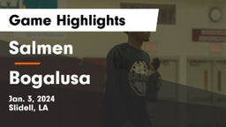 Salmen  vs Bogalusa  Game Highlights - Jan. 3, 2024