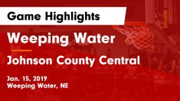 Weeping Water  vs Johnson County Central  Game Highlights - Jan. 15, 2019