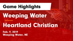 Weeping Water  vs Heartland Christian Game Highlights - Feb. 9, 2019