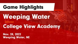 Weeping Water  vs College View Academy  Game Highlights - Nov. 28, 2022