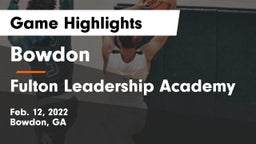 Bowdon  vs Fulton Leadership Academy Game Highlights - Feb. 12, 2022